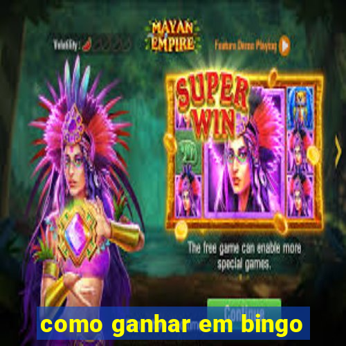 como ganhar em bingo